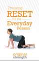 Pressing Reset for the Everyday Person