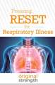 Pressing RESET for Respiratory Illness