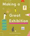 Making a Great Exhibition