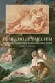 Pompadour's Medium: Luxury and Reproduction in Eighteenth-Century France