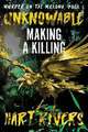 Unknowable: Making a Killing