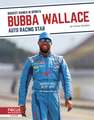 Bubba Wallace: Auto Racing Star