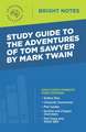 Study Guide to The Adventures of Tom Sawyer by Mark Twain