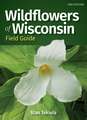 Wildflowers of Wisconsin Field Guide