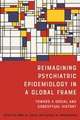 Reimagining Psychiatric Epidemiology in a Global Frame – Toward a Social and Conceptual History