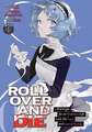 Roll Over and Die: I Will Fight for an Ordinary Life with My Love and Cursed Sword! (Manga) Vol. 4