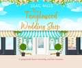 The Tanglewood Wedding Shop: A Heart-Warming and Fun Romance