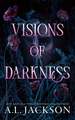 Visions of Darkness