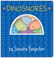 Dinosnores: Oversized Lap Board Book