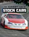 The Gearhead's Guide to Stock Cars