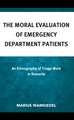 The Moral Evaluation of Emergency Department Patients