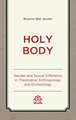 Holy Body: Gender and Sexual Difference in Theological Anthropology and Ecclesiology
