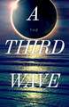 A Third Wave: The Survival Volume 3