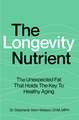 The Longevity Nutrient: The Unexpected Fat That Holds the Key to Healthy Aging