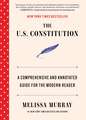 The U.S. Constitution: A Comprehensive and Annotated Guide for the Modern Reader
