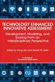 Technology Enhanced Innovative Assessment