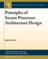 PRINCIPLES OF SECURE PROCESSOR