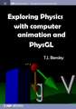 Exploring Physics with Computer Animation and Physgl