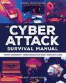 Cyber Attack Survival Manual: From Identity Theft to the Digital Apocalypse: And Everything in Between 2020 Paperback Identify Theft Bitcoin Deep Web