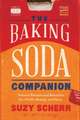 The Baking Soda Companion – Natural Recipes and Remedies for Health, Beauty, and Home