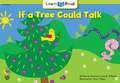 If a Tree Could Talk