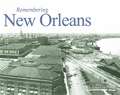 Remembering New Orleans