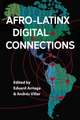 Afro-Latinx Digital Connections