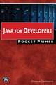 Java for Developers Pocket Primer