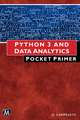 Python 3 and Data Analytics Pocket Primer