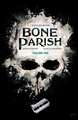 Bone Parish Vol. 1 