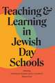 Teaching and Learning in Jewish Day Schools