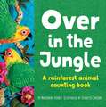 Over in the Jungle: A rain forest baby animal counting book