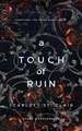 A Touch of Ruin: A Dark and Enthralling Reimagining of the Hades and Persephone Myth