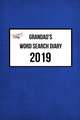 Grandad's Word Search Diary 2019: Week to View with Space for Reminders and Notes Plus Weekly Word Search Puzzle