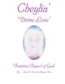 Cheylia' Divine Love: Feminine Aspect of God