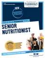 Senior Nutritionist (C-1419): Passbooks Study Guide Volume 1419