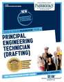 Principal Engineering Technician (Drafting) (C-1954): Passbooks Study Guide Volume 1954