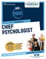 Chief Psychologist (C-2194): Passbooks Study Guide Volume 2194