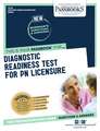 Diagnostic Readiness Test for PN Licensure (Cn-39): Passbooks Study Guide Volume 39