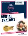 Dental Anatomy (Q-39): Passbooks Study Guide Volume 39