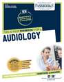 Audiology (Nt-34): Passbooks Study Guide Volume 34