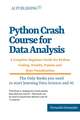 Python Crash Course for Data Analysis: A Complete Beginner Guide for Python Coding, NumPy, Pandas and Data Visualization