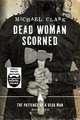 Dead Woman Scorned: The Patience of a Dead Man Book Two