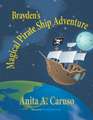 Brayden's Magical Pirate Ship Adventure