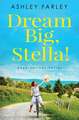 Dream Big, Stella!