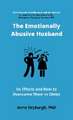 The Emotionally Abusive Husband