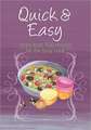 Quick & Easy: More Than 100 Recipes for the Busy Cook