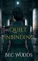 The Quiet Unbinding