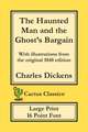 The Haunted Man and the Ghost's Bargain (Cactus Classics Large Print)