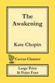 The Awakening (Cactus Classics Large Print)